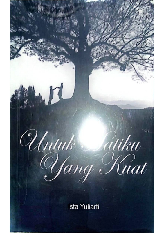 Untuk Hatiku yang Kuat