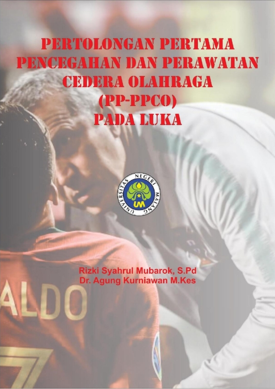 Pertolongan Pertama dan Pencegahan serta Perawatan Cedera Olahraga (PP-PPCO) pada Luka